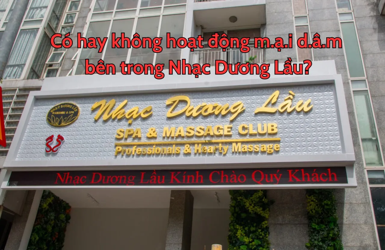 Nhạc Dương Lầu: Cơ sở karaoke, massage biến tướng mại dâm?